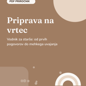 Priprava na vrtec: vodnik za starše